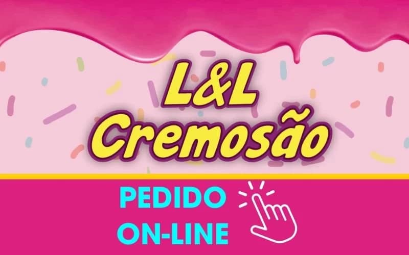 L&L Cremosinho - Cremosinho Gourmet Uberlândia